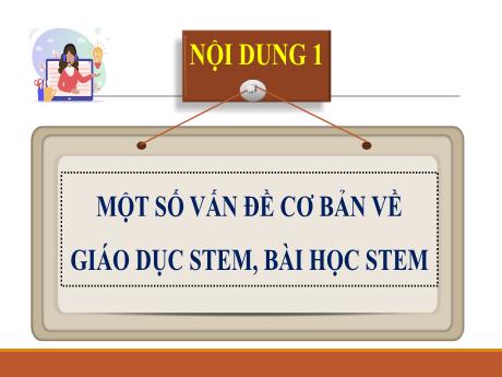 Bài giảng Chuyên đề: Giáo dục STEM, bài học STEM