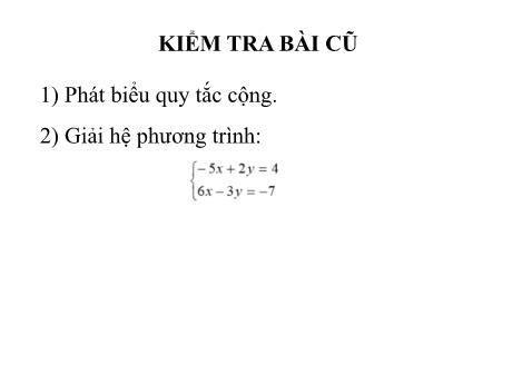 Bài giảng Toán 9 (Kết nối tri thức) - Ôn tập Giải hệ phương trình