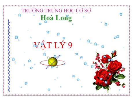 Bài giảng Vật lí 9 - Bài 19: Sự an toàn và tiết kiệm điện