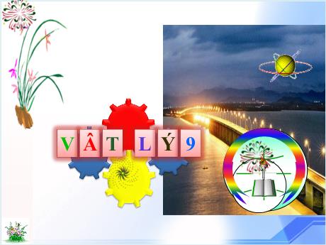 Bài giảng Vật lí 9 - Bài 8: Sự phụ thuộc của điện trở vào chiều dài, tiết diện và vật liệu làm dây dẫn