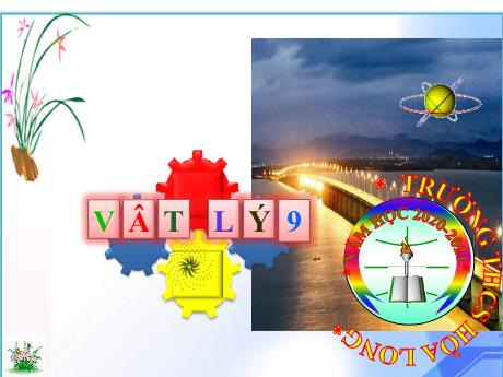 Bài giảng Vật lí 9 - Tiết 4, Bài 4: Đoạn mạch nối tiếp - Trường THCS Hòa Long