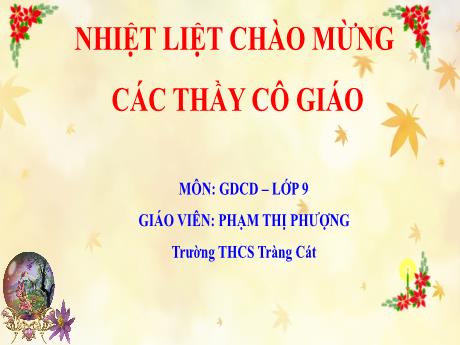 Bài giảng Giáo dục công dân 9 (Cánh diều) - Bài 2: Khoan dung - Trường THCS Tràng Cát