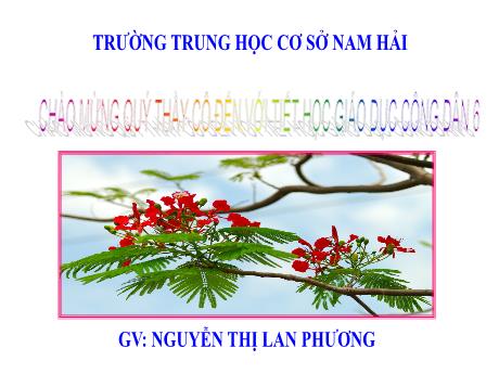 Bài giảng Giáo dục công dân 9 (Kết nối tri thức) - Bài 7: Ứng phó với tình huống nguy hiểm - Nguyễn Thị Lan Phương