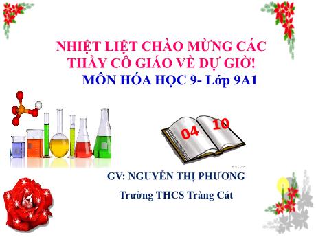 Bài giảng Hóa học 9 - Bài 12: Mối quan hệ giữa các loại hợp chất vô cơ - Nguyễn Thị Phương