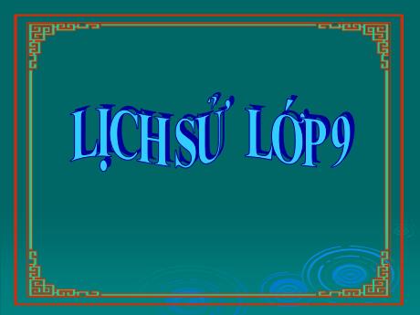 Bài giảng Lịch sử 9 (Kết nối tri thức) - Bài 4: Các nước Châu Á - Trường THCS Trần Văn Ơn