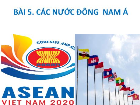 Bài giảng Lịch sử 9 (Kết nối tri thức) - Bài 5: Các nước Đông Nam Á - Trường THCS Trần Văn Ơn