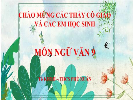 Bài giảng Ngữ văn 9 - Bài: Thực hành tiếng việt Điển cố, điển tích - Trường THCS Nguyễn Chuyên Mỹ