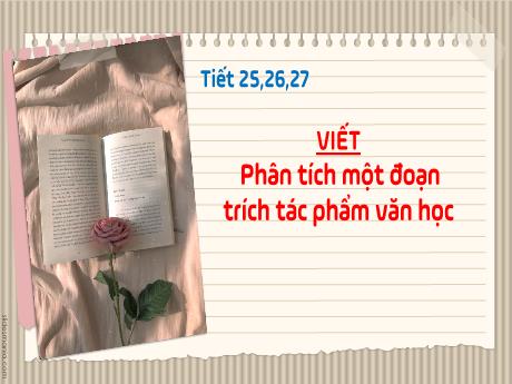 Bài giảng Ngữ văn 9 (Cánh diều) - Bài (Viết): Phân tích một đoạn trích tác phẩm văn học - Trường THCS Đằng Lâm