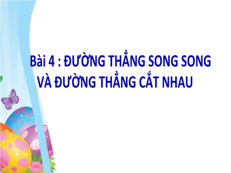 Bài giảng Toán 9 - Bài 4: Đường thẳng song song và đường thẳng cắt nhau - Trường THCS Đông Hải