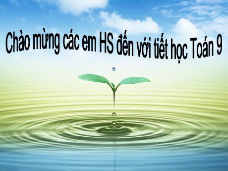 Bài giảng Toán 9 - Tiết 29: Ôn tập chương 2 - Trường THCS Nguyễn Trãi