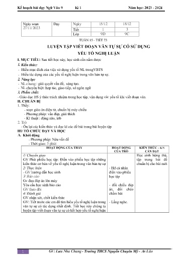 Kế hoạch bài dạy Ngữ văn 9 - Tuần 15 - Tiết 73: Luyện tập viết đoạn văn tự sự có sử dụng yếu tố nghị luận - Năm học 2023-2024 - Lưu Nha Chang