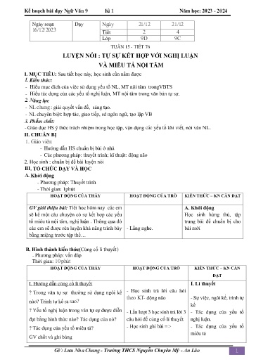 Kế hoạch bài dạy Ngữ văn 9 - Tuần 15 - Tiết 76: Luyện nói tự sự kết hợp với nghị luận và miêu tả nội tâm - Năm học 2023-2024 - Lưu Nha Chang