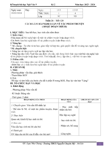 Kế hoạch bài dạy Ngữ văn 9 - Tuần 26 - Tiết 128: Cách làm bài nghị luận về tác phẩm truyện - Năm học 2023-2024 - Lưu Nha Chang